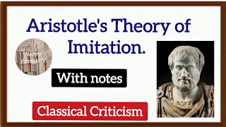 Aristotle Theory of Imitation (Literary Criticism and Theory) Classical Criticism