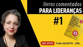 NEGOCIAÇÃO PARA LÍDERES - CAP #1 - "NEGOCIE COMO SE SUA VIDA DEPENDESSE DISSO".