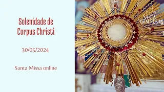 Santa Missa Quinta-feira 30/05/2024 19h30