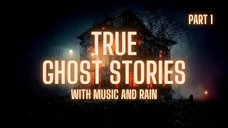 TRUE Ghost Stories in the Rain | COMP | With Music | @RavenReads