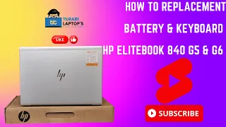 Replace The Battery & Keyboard | Hp EliteBook 840 G5 & G6 #terebin #turabilaptops #lastepisode