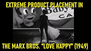 Extreme Product Placement in Marx Bros' "LOVE HAPPY" (1949)