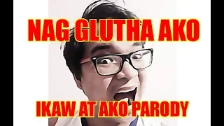 IKAW AT AKO PARODY | NAG GLUTHA AKO | MOIRA | BANONG TV