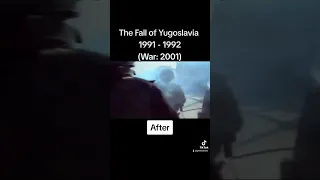 The Fall of Yugoslavia 1991 - 1992 (War: 2001)[Before & After]