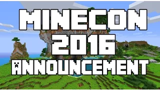 Minecon 2016 Location Announcement & Minecon Trailer