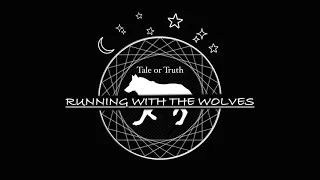 Running With The Wolves || Audio 1 || Tale or Truth [ASMR][Roleplay][M4A]