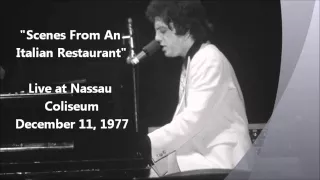 Scenes From An Italian Restaurant -- Billy Joel Live at Nassau Coliseum (12-11-1977)