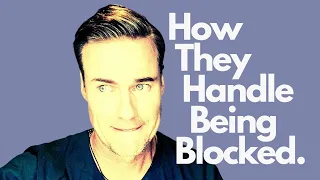 How The Narcissist Handles Being Blocked