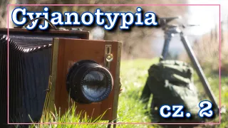 Panorama wielkoformatowa i cyjanotypia