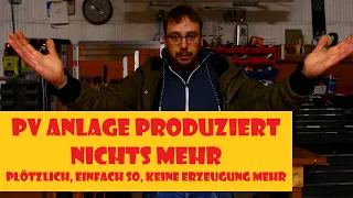 Keine Leistung mehr! PV Anlage /  Balkonkraftwerk erzeugt nichts mehr, plötzlich, einfach so