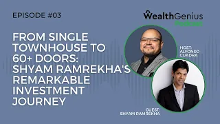 From Single Townhouse to 60+ Doors | Shyam Ramrekha's Remarkable Investment Journey Ep. 03