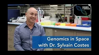 Dr. Sylvain Costes - Genetic Data from Space | Genes in Space