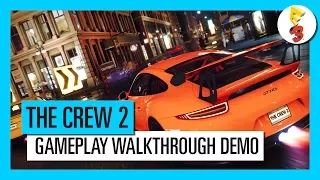 THE CREW 2 - E3 2017 - GAMEPLAY WALKTHROUGH DEMO [EUROPE]