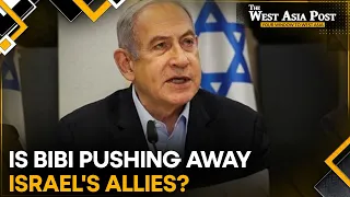 Israel war: Is Benjamin Netanyahu deliberately alienating Israel? | The West Asia Post
