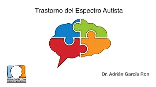 Autismo y Trastornos del espectro autista (TEA)