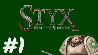 Let's Play Styx : Master of Shadows - Episode 1 - Gameplay Walkthrough