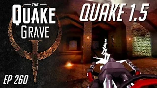 Quake • Quake 1.5 Mod (Beta) - Quake Grave #260