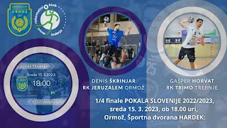 1/4 FINALA POKALA SLOVENIJE - MOŠKI (2022/23): RK JERUZALEM ORMOŽ : RK TRIMO TREBNJE [PRENOS]