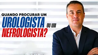 Quando procurar um urologista ou um nefrologista? Com Dr. André Matos Urologista