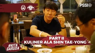 PART II: KULINER ALA SHIN TAE-YONG DI BALI | KITA GARUDA