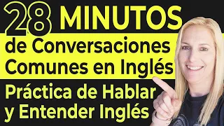 28 Minutos de Conversaciones Comunes en Inglés - Práctica de Hablar y Entender Inglés