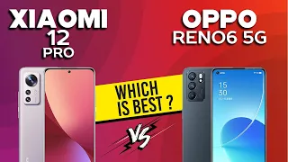 Xiaomi 12 Pro vs Oppo Reno6 5G