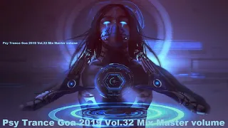 Psy Trance Goa 2019 Vol 32 Mix Master volume