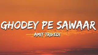 Ghodey Pe Sawaar (LYRICS) - Qala | Tripti Dimri, Babil Khan | Amit Trivedi, Sireesha Bhagavatula
