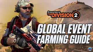 The Division 2 Global Event Farming Guide - TONS OF XP & STARS FAST! Exotics, Named Items, & MORE!