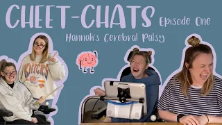 Cheet-Chats. Hannah's Cerebral Palsy.