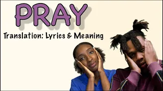 BNXN fka Buju - Pray (Afrobeats Translation: Lyrics and Meaning)