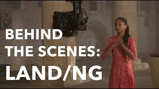 Behind the Scenes - LANDING film