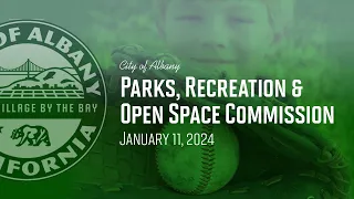 Parks, Recreation & Open Space Commission - Jan. 11, 2024
