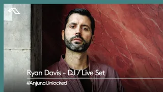 #AnjunaUnlocked: Ryan Davis - DJ / Live Set