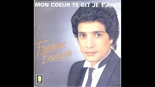 Frederic -  François - Mon Cœur Te Dit Je T’aime Remix 2023