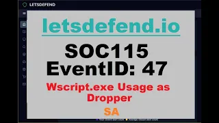 SA - SOC115-47 - Wscript.exe Usage as Dropper