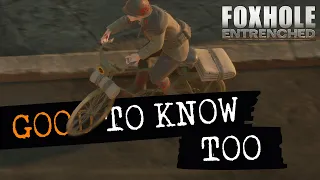 Foxhole - Good to Know