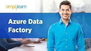 Azure Data Factory | Azure Data Factory Tutorial For Beginners | Azure Tutorial | Simplilearn