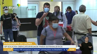 SP l SP solicita obrigatoriedade de passaporte da vacina para estrangeiros