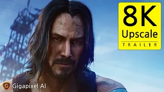 【8K】 Cyberpunk 2077(Keanu Reeves) Cinematic Trailer