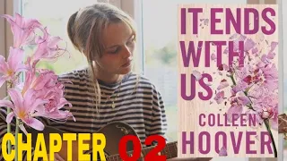 It Ends With Us COLLEEN HOOVER Audiobook chapter 02/ feat Gracie