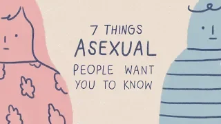 7 Things Asexual People Want You To Know