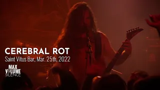 CEREBRAL ROT live at Saint Vitus Bar, Mar. 25th, 2022 (FULL SET)