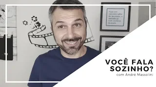 Você fala sozinho?