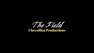 The Field | Trailer | Short Film | Cheezillaa Productions