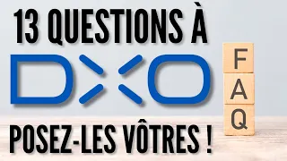 Je pose mes questions à DxO (Photolab/FilmPack/Nik Collection/Pure Raw) ! À votre tour 😊