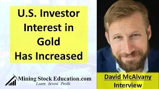 David McAlvany | U.S. Investor Interest in Gold Has Increased