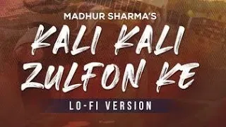 Kali Kali Zulfon ke (slowed + reverb)by madhur Sharma 🚭🚬💯💔#viralvideo #video #viral #sad #trending