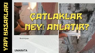 ÇATLAKLAR NEYİ ANLATIR? / YAPI HASARLARI  2