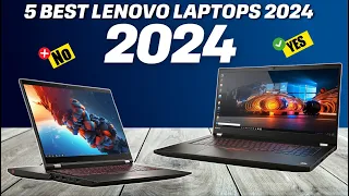 Top 5 Best Lenovo Laptops 2024 - Ultimate Guide and Reviews